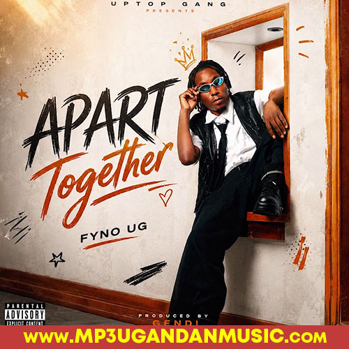 Apart Together - Fyno MP3UG Music